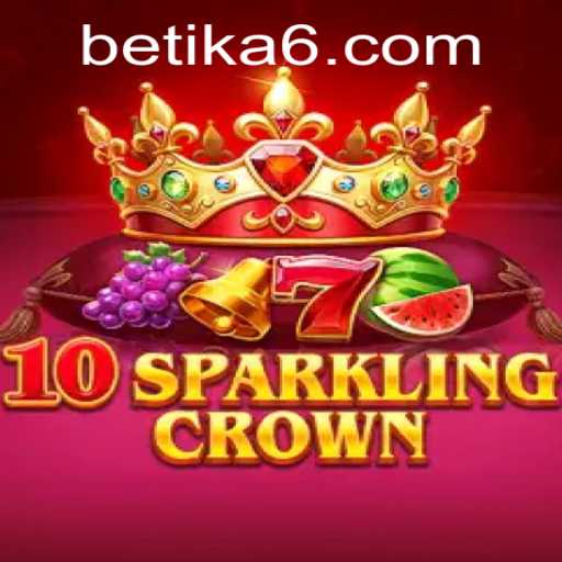 Exploring 10SparklingCrown: A Unique Betika Offering