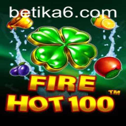 Experience the Thrill of FireHot100: Betika's Latest Gaming Sensation