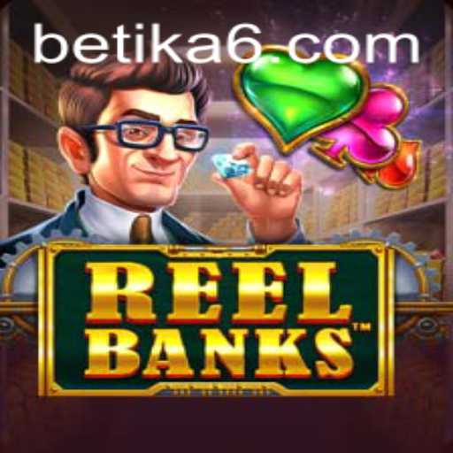 Exploring ReelBanks: A Thrilling Addition to Betika's Gaming Portfolio