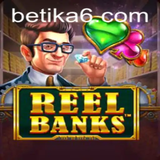 Exploring ReelBanks: A Thrilling Addition to Betika's Gaming Portfolio