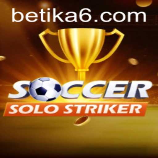 Dive into the Exciting World of SoccerSoloStriker with Betika